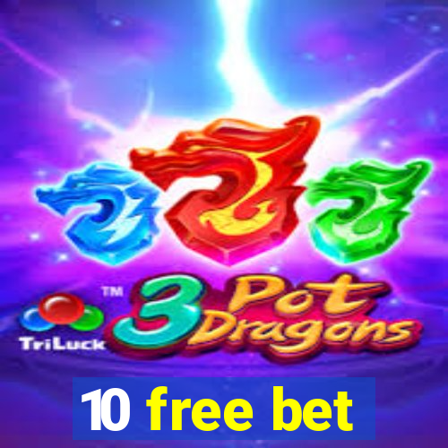 10 free bet